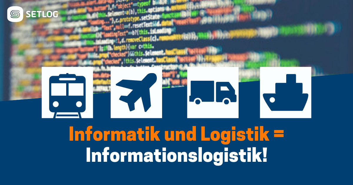 Beitragsbild Informatik und Logistik = Informationslogistik!